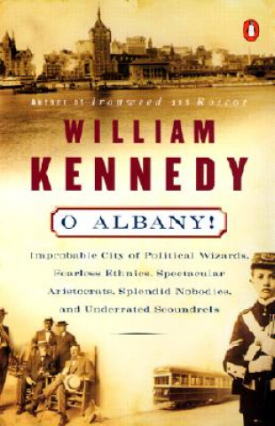 Könyv O Albany! William Kennedy