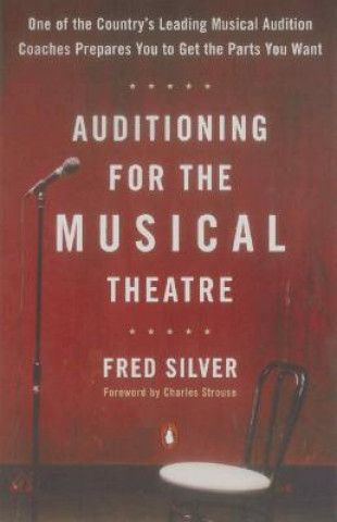 Книга Auditioning for the Musical Theatre Fred Silver