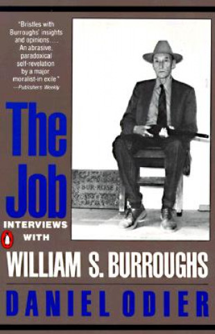 Könyv The Job: Interviews with William S. Burroughs William S. Burroughs