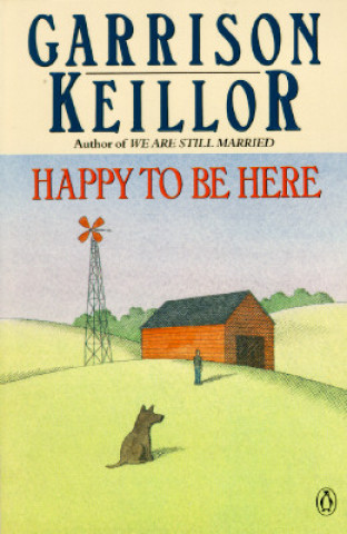 Book Happy to Be Here Garrison Keillor