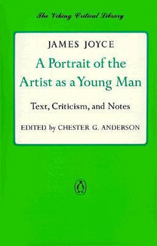 Carte A Portrait of the Artist as a Young Man: Text, Criticism, and Notes James Joyce