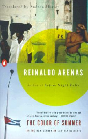 Kniha The Color of Summer: Or the New Garden of Earthly Delights Reinaldo Arenas