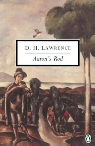 Carte Aaron's Rod: Cambridge Lawrence Edition; Revised D. H. Lawrence