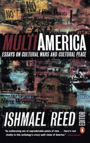Könyv Multi-America: Essays on Cultural Wars and Cultural Peace Ishmael Reed