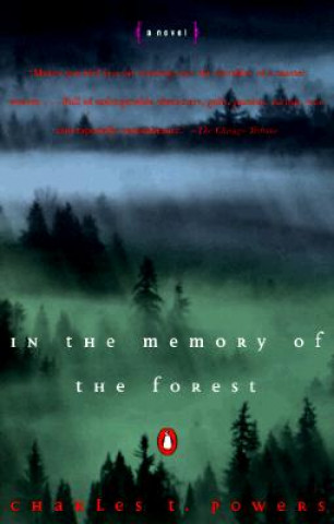 Kniha In the Memory of the Forest Charles T. Powers