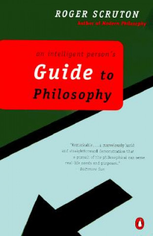 Könyv An Intelligent Person's Guide to Philosophy Roger Scruton