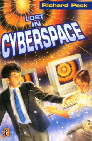 Kniha Lost in Cyberspace Richard Peck