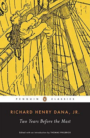 Könyv Two Years Before the Mast Richard Henry Dana