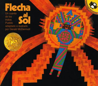 Könyv Flecha Al Sol: Un Cuento de Los Indios Pueblo = Arrow to the Sun Gerald McDermott