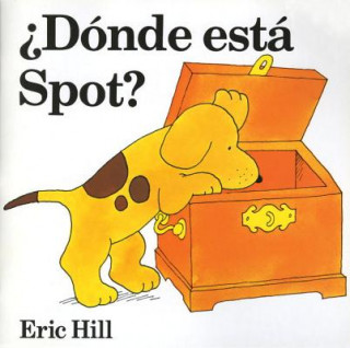 Kniha Donde Esta Spot? Eric Hill