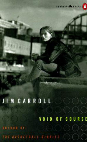 Kniha Void of Course Jim Carroll