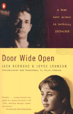 Книга Door Wide Open: A Beat Love Affair in Letters, 1957-1958 Jack Kerouac