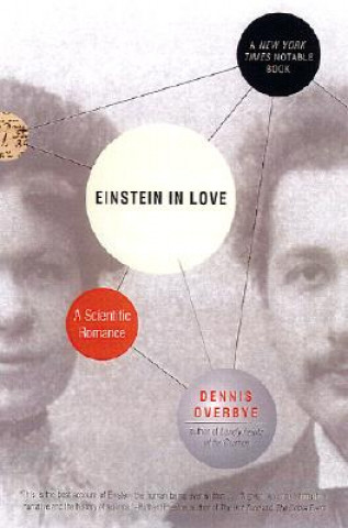 Kniha Einstein in Love: A Scientific Romance Dennis Overbye