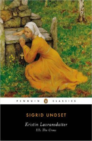 Книга Kristin Lavransdatter, III: The Cross Sigrid Undset