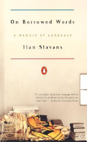 Könyv On Borrowed Words: A Memoir of Language Ilan Stavans