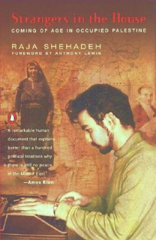 Книга Strangers in the House: Coming of Age in Occupied Palestine Raja Shehadeh