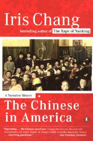 Libro The Chinese in America: A Narrative History Iris Chang