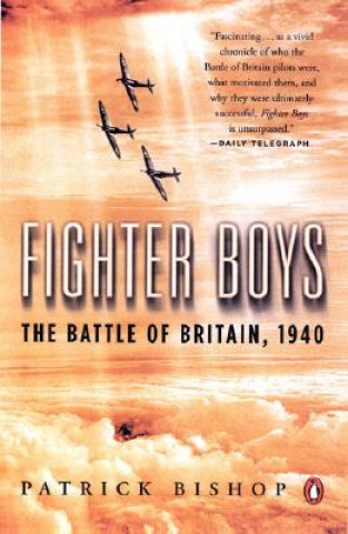 Kniha Fighter Boys: The Battle of Britain, 1940 Patrick Bishop