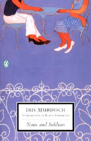 Kniha Nuns and Soldiers Iris Murdoch