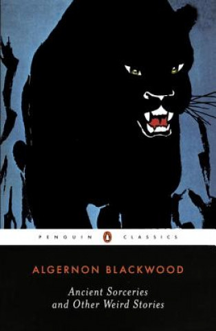 Book Ancient Sorceries and Other Weird Stories Algernon Blackwood