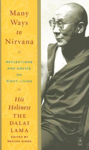 Książka Many Ways to Nirvana: Reflections and Advice on Right Living Dalai Lama