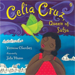 Kniha Celia Cruz, Queen of Salsa Veronica Chambers