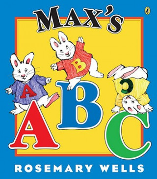 Knjiga Max's ABC Rosemary Wells