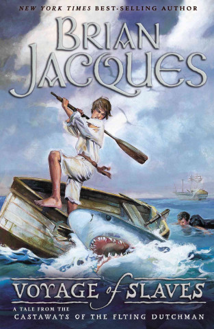 Kniha Voyage of the Slaves: A Tale from the Castaways of the Flying Dutchman Brian Jacques