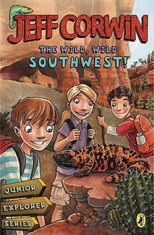 Könyv The Wild, Wild Southwest! Jeff Corwin
