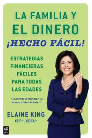 Kniha La Familia y El Dinero Hecho Facil! (Family and Money, Made Easy!) Elaine King