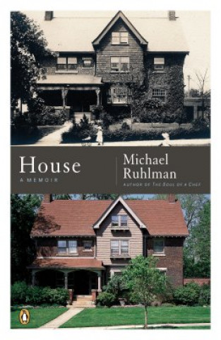 Könyv House: A Memoir Michael Ruhlman