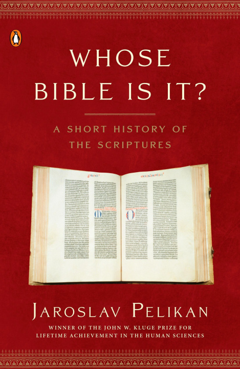 Kniha Whose Bible Is It?: A Short History of the Scriptures Jaroslav Pelikán