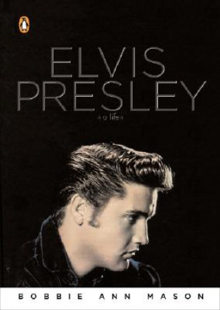 Kniha Elvis Presley Bobbie Ann Mason