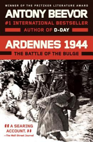Carte Ardennes 1944: The Battle of the Bulge Antony Beevor