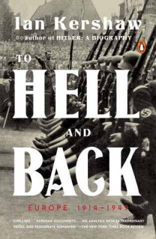 Kniha To Hell and Back: Europe 1914-1949 Ian Kershaw