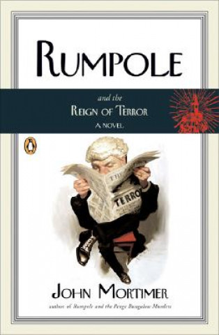 Carte Rumpole and the Reign of Terror John Mortimer