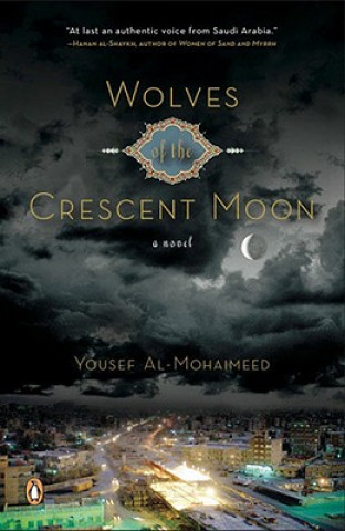 Kniha Wolves of the Crescent Moon Yousef Al-Mohaimeed