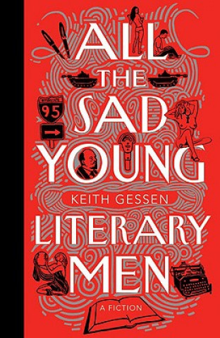 Książka All the Sad Young Literary Men Keith Gessen