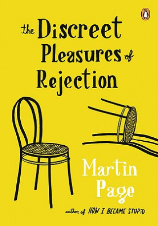 Kniha The Discreet Pleasures of Rejection Martin Page