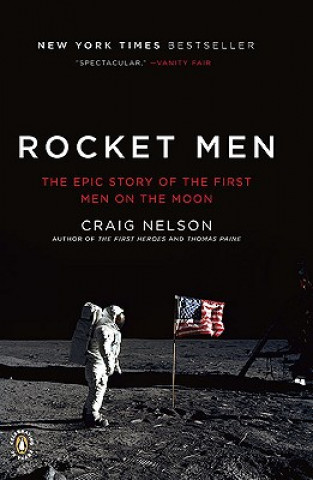 Książka Rocket Men: The Epic Story of the First Men on the Moon Craig Nelson