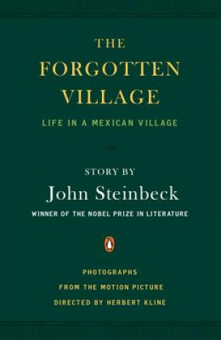 Книга The Forgotten Village: Life in a Mexican Village John Steinbeck