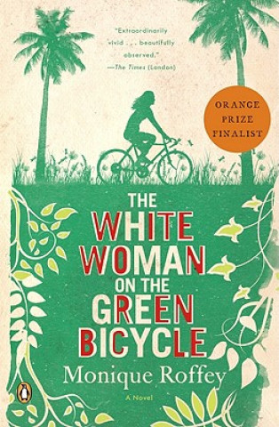 Książka The White Woman on the Green Bicycle Monique Roffey