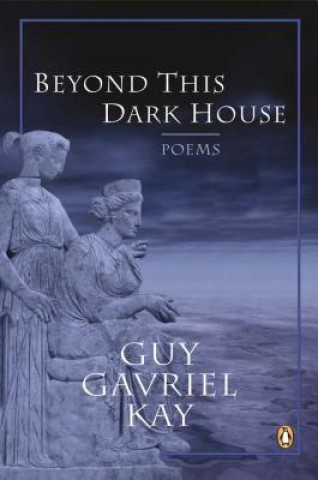 Book Beyond This Dark House Guy Gavriel Kay