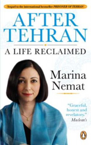 Kniha After Tehran: A Life Reclaimed Marina Nemat