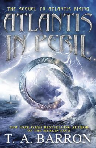 Könyv Atlantis in Peril T. A. Barron