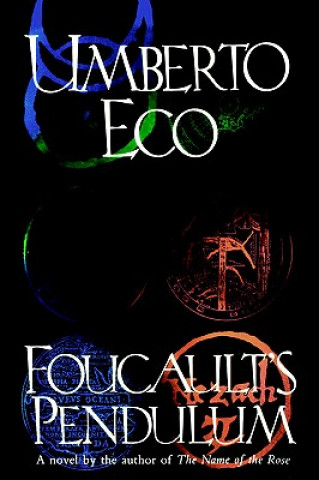 Knjiga Foucault's Pendulum Umberto Eco