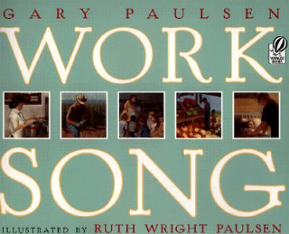 Kniha Worksong Gary Paulsen