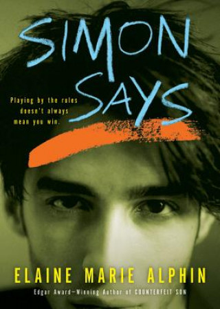 Knjiga Simon Says Elaine Marie Alphin