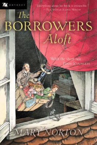 Carte The Borrowers Aloft: With the Short Tale Poor Stainless Mary Norton
