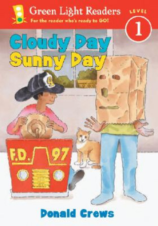 Könyv Cloudy Day Sunny Day Donald Crews